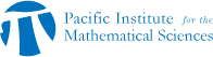 Pacific Institute for the
 Mathematical Sciences